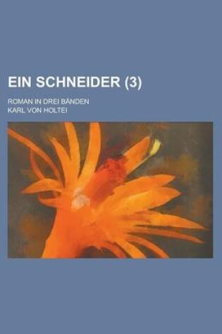 Cover of Ein Schneider (3); Roman in Drei Banden