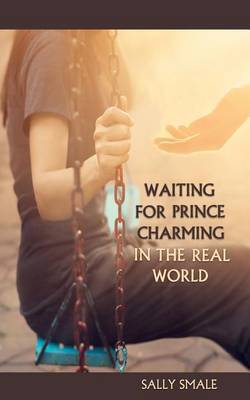 Book cover for Waiting for Prince Charming in the Real World