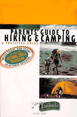 Book cover for A Trailside Guide: Parents' Guide to Hiking and Camping