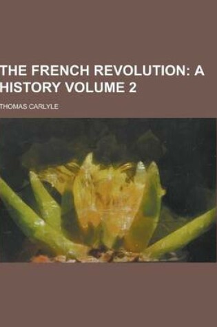 Cover of The French Revolution Volume 2