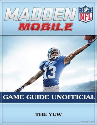 Book cover for Madden Nfl Mobile Game Guide Unofficial