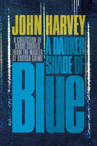 Cover of A Darker Shade of Blue