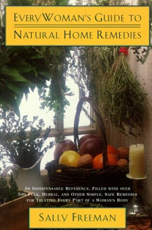 Cover of Everywoman's Guide to Natural Home Remedies