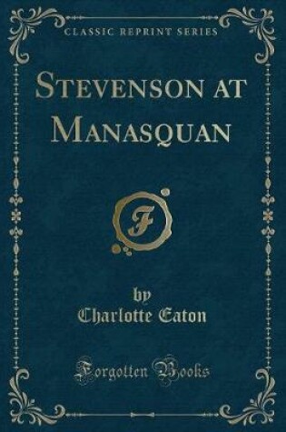 Cover of Stevenson at Manasquan (Classic Reprint)