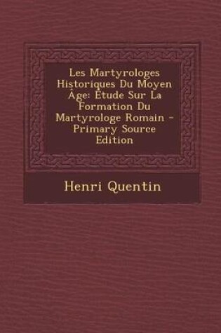 Cover of Les Martyrologes Historiques Du Moyen Age