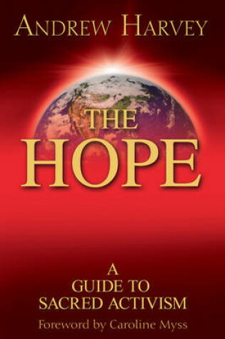 Cover of The Hope: a Guide to Sacred Activism