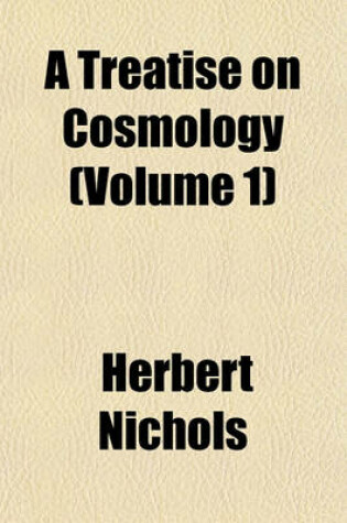 Cover of A Treatise on Cosmology (Volume 1)