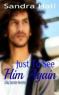 Book cover for Just To See Him Again