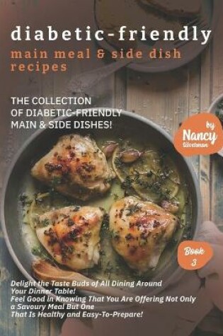 Cover of Diabetic-Friendly Main Meal & Side Dish Recipes