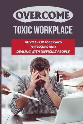 Book cover for Overcome Toxic Workplace