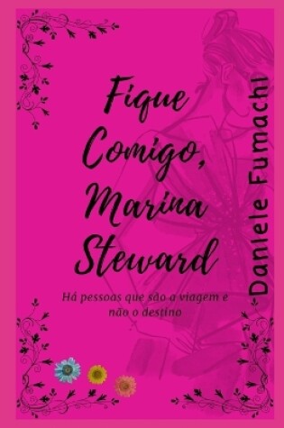 Cover of Fique Comigo, Marina Steward
