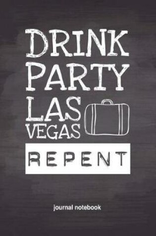 Cover of Drink Party Las Vegas Repent
