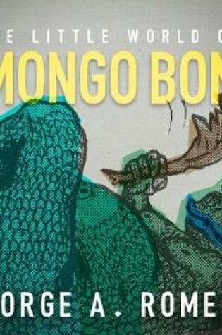 Cover of The Little World of Humongo Bongo