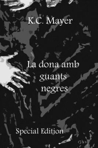 Cover of La Dona AMB Guants Negres Special Edition