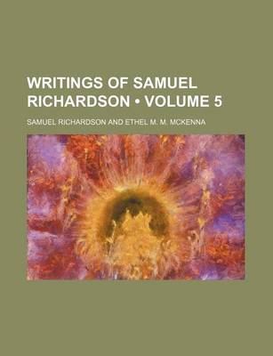 Book cover for Writings of Samuel Richardson (Volume 5)