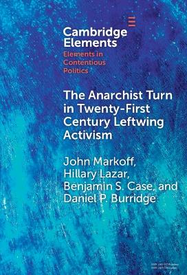 Cover of The Anarchist Turn in Twenty-First Century Leftwing Activism