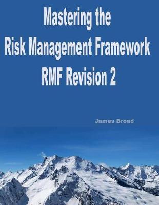 Cover of Mastering The Risk Management Framework Revision 2