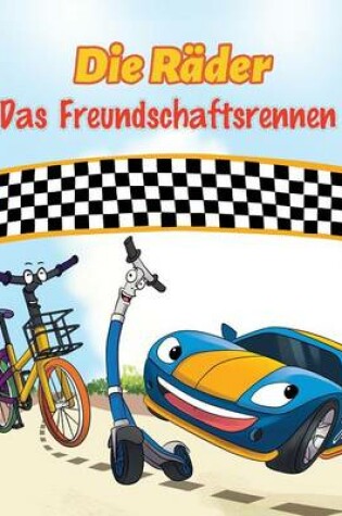 Cover of Die R�der - Das Freundschaftsrennen