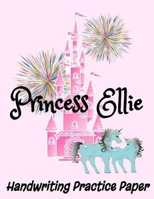 Book cover for Princess Ellie Handwriting Practice Paper