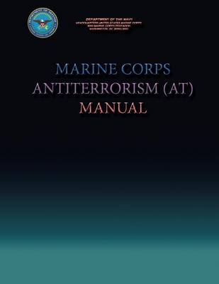 Book cover for Marine Corps Antiterrorism (AT) Manual