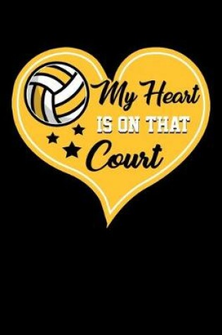 Cover of My Heart Is On That Court