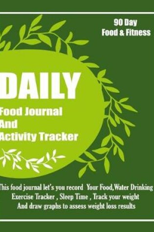 Cover of Daily Food Journal and Activity Tracker
