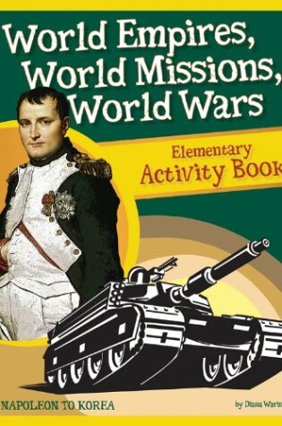 Cover of World Empires, World Missions, World Wars - Elementary Activity Book