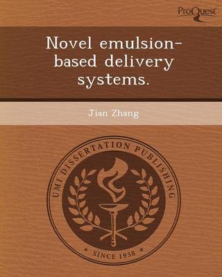 Book cover for Novel Emulsion-Based Delivery Systems