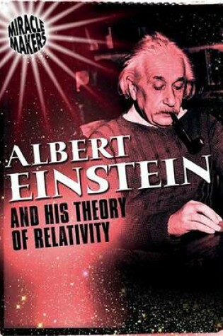 Cover of Albert Einstein and His Theory of Relativity