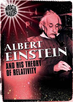 Cover of Albert Einstein and His Theory of Relativity