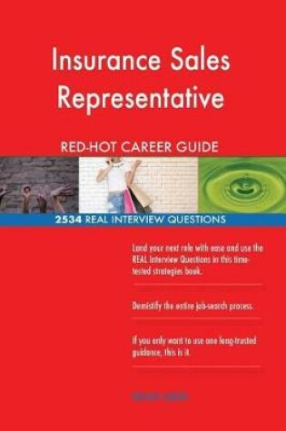 Cover of Insurance Sales Representative Red-Hot Career; 2534 Real Interview Questions