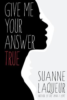 Book cover for Give Me Your Answer True