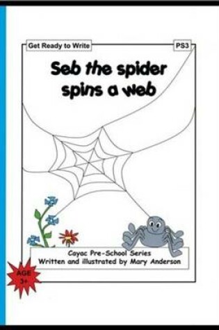 Cover of Seb the Spider Spins a Web