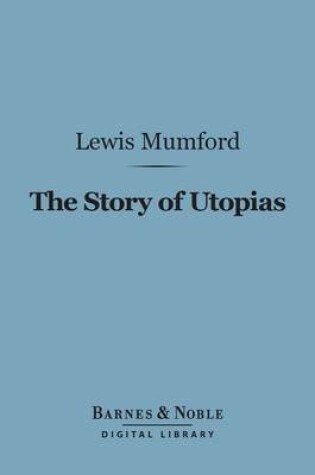 Cover of The Story of Utopias (Barnes & Noble Digital Library)