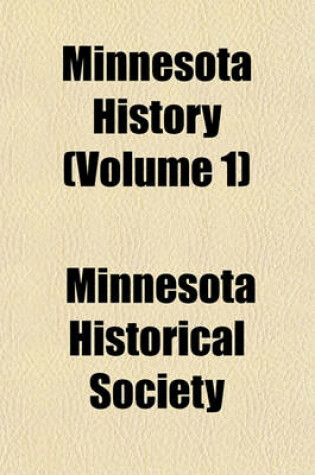 Cover of Minnesota History (Volume 1)