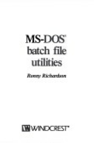 Cover of Ms/DOS Batch File Utilities -Wb/36