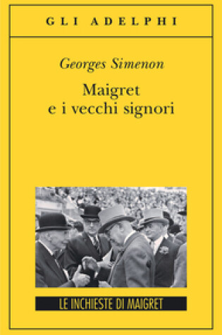 Cover of Maigret e i vecchi signori