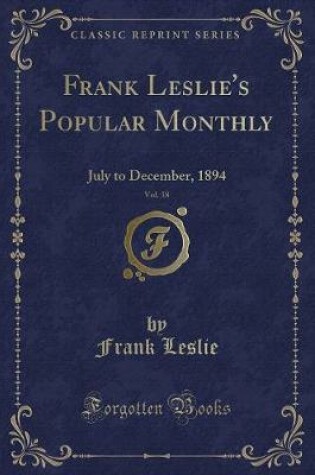 Cover of Frank Leslie's Popular Monthly, Vol. 38