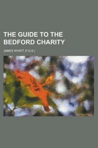 Cover of The Guide to the Bedford Charity