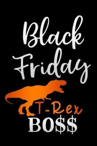 Cover of black friday T-Rex boss
