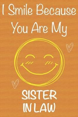 Book cover for I Smile Because You Are My Sister in Law