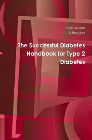 Cover of The Successful Diabetes Handbook for Type 2 Diabetes