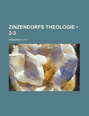 Book cover for Zinzendorfs Theologie (2-3)