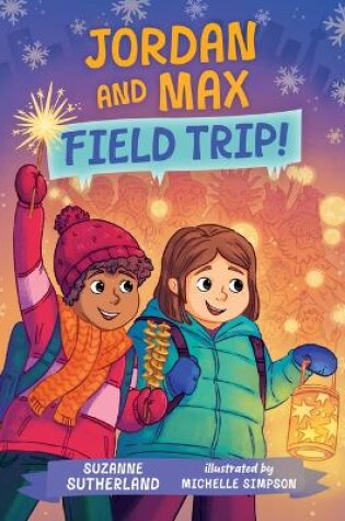 Cover of Jordan and Max, Field Trip!