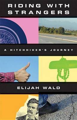 Book cover for Riding with Strangers: A Hitchhiker's Journey