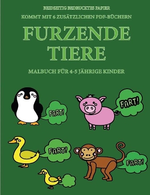 Book cover for Malbuch für 4-5 jährige Kinder (Furzende Tiere)