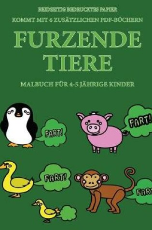 Cover of Malbuch für 4-5 jährige Kinder (Furzende Tiere)