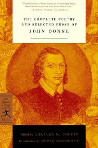 Cover of The Complete Poetry and Selected Prose of John Donne the Complete Poetry and Selected Prose of John Donne