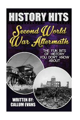 Book cover for The Fun Bits of History You Don't Know about Second World War Aftermath
