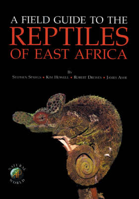 Cover of A Field Guide to the Reptiles of East Africa